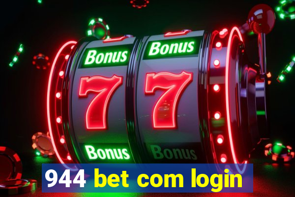 944 bet com login